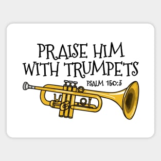 Christian Trumpet Player Praise Him With Trumpets Trumpeter Magnet